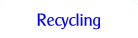 Recycling.